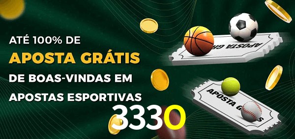 333O Ate 100% de Aposta Gratis